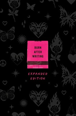 Burn After Writing Expanded Edition - paperback Jones, Sharon