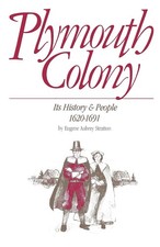 Plymouth Colony: Its History & People, 1620-1...