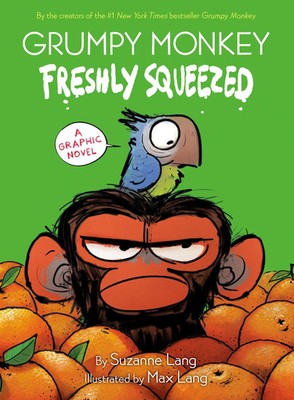 Grumpy Monkey Freshly Squeezed A Graphic Novel Chapter Book Suzanne Lang Buch