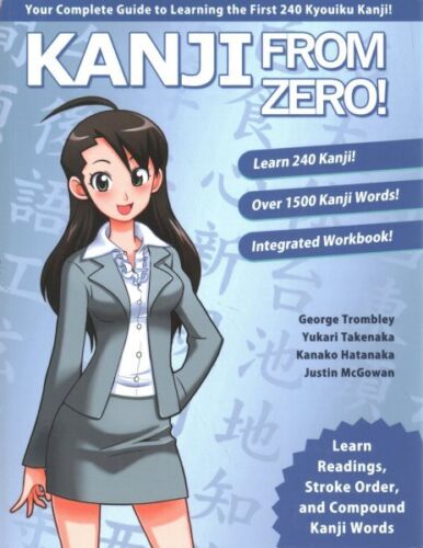 Kanji from Zero!, Paperback di Trombley, George; Takenaka, Yukari; Hatanaka,... - Foto 1 di 1