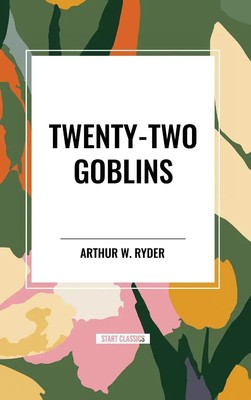 Arthur W. Ryder | Twenty-Two Goblins | Buch | Englisch (2024) | Start Classics