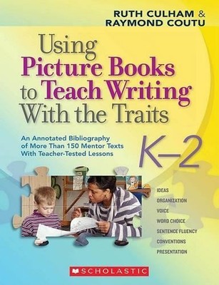 Ruth Culham Raym Using Picture Books to Teach Writing with the Tr (Taschenbuch)
