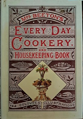 Mrs Beeton's Every Day Cookery & Housekeeping Book - 1984 Facsimile of 1865 book