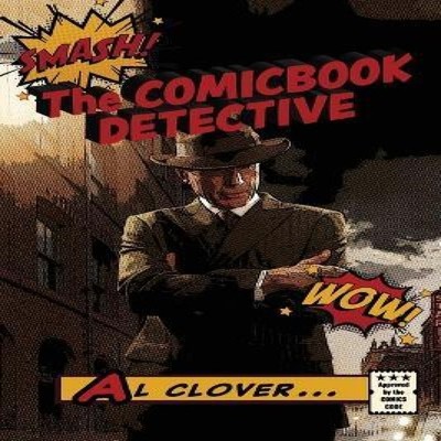The Comicbook Detective Al Clover Paperback Sidekick Press
