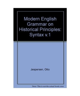 Syntax [v.1] [Modern English Grammar on Historical Principles]