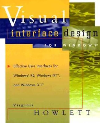 Visual Interface Design for Windows: Effective User Interfaces for Window - GOOD
