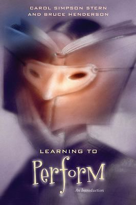 Learning to Perform An Introduction Carol Simpson Stern Paperback 9780810126671