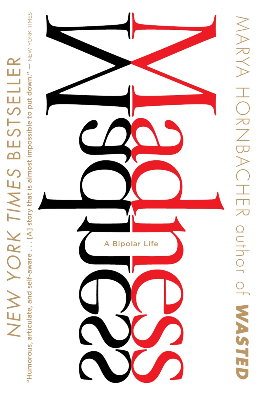 Madness: Madness: A Bipolar Life – A New York Times Bestselling Memoir of ...