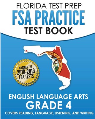 FLORIDA TEST PREP FSA Practice Test Book English Language Arts Grade 4: Cove...