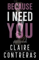 Because I Need You | Claire Contreras | Taschenbuch | Because | Englisch | 2022