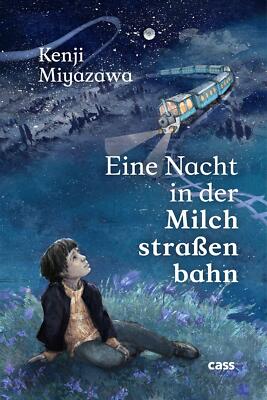 Eine Nacht in der Milchstraßenbahn - Kenji Miyazawa - 2021 - Hardcover - cass