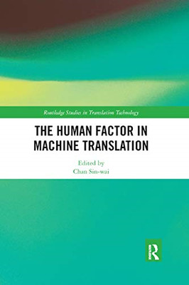 The Human Factor in Machine Translation - Paperback / softback NEW Sinwai, Chan