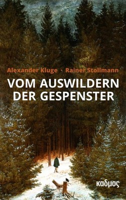 Alexander Kluge Rainer Stollm Vom Auswildern der Gespens (Hardback) (UK IMPORT)
