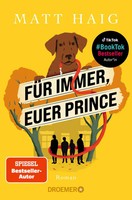 FüR Immer, Euer Prince | Matt Haig | Deutsch | Taschenbuch | 384 S. | 2024