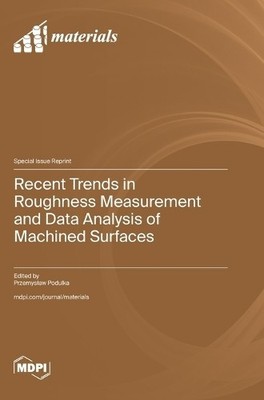 Przemyslaw Podu Recent Trends in Roughness Measurement and D (Gebundene Ausgabe)