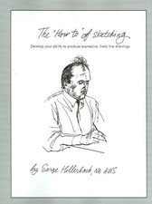 'How-to' Of Sketching : Develop Your Ability To Produce Expressive, Lively Li...