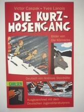 DIE KURZHOSENGANG von Victor Caspak und Yves Lanois Kinder/Jugendbuch gebraucht