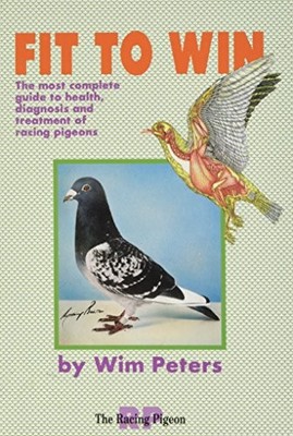 Fit to Win: Health, Diagnosis and Treat..., Peters, Wim