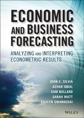 Economic and Business Forecasting: Analyzing and Interpreting Econometric Result