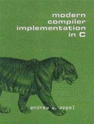 Modern Compiler Implementation in C (USED)