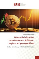 ÉRic StéPhane Ngambi | DéMatéRialisation MonéTaire En Afrique: Enjeux Et...