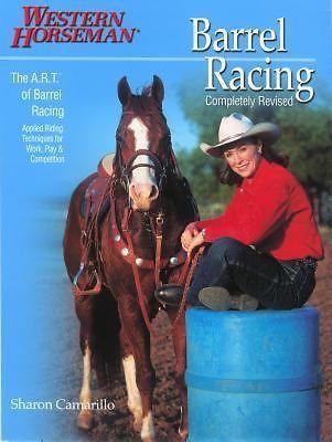 Barrel Racing 101: A Complete Program for Horse and Rider by McRae, Marlene