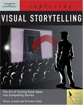 Exploring Visual Storytelling Paperback Brendan, Arnold, Brian Ed