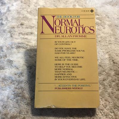The Book For Normal Neurotics Allan Fromme 1981 Playboy Paperbacks Anxiety Book