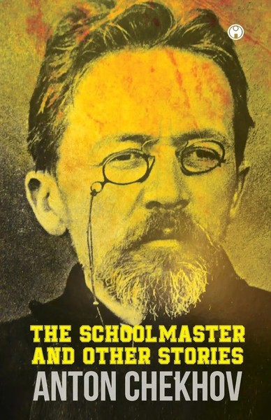 Anton Chekhov | The Schoolmaster And Other Stories | Taschenbuch | Englisch-image