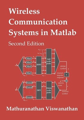 Wireless Communication Systems in Matlab: Second Edition (Color Print)