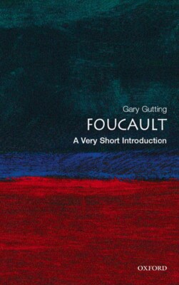 Foucault: A Very Short Introduction by Gary Gutting