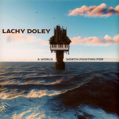 Lachy Doley - A World Worth Fighting For Translucent Blue  (2023 - Original)
