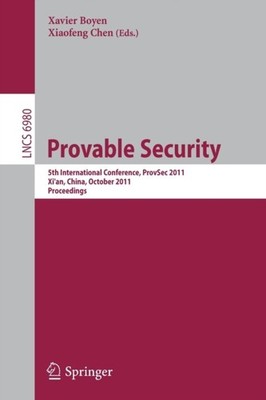 Boyen - Provable Security   5th International Conference ProvSec 2011 - X555z