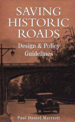 Saving Historic Roads: Design and Policy Guidelines