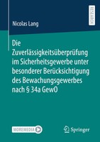 Die ZuverläSsigkeitsüBerprüFung Im Sicherheitsgewerbe Unter Besonderer...