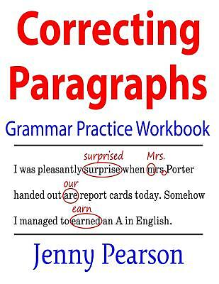 Correcting Paragraphs Grammar Practice Workbook by Jenny Pearson: New