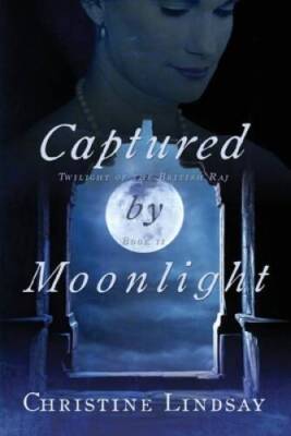 Captured by Moonlight - Paperback By Christine Lindsay - VERY GOOD