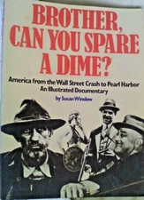 K2 BOOK  BROTHER CAN YOU SPARE A DIME AMERICA IN THE DEPRESSION 160 PAGES PICS