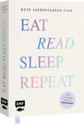 Eat, read, sleep, repeat - Mein Jahresplaner 2026: Für alle booklover | Deutsch