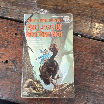 For Love of Mother-Not by Alan Foster (1983, Mass Market)