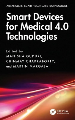 Manisha Guduri (u. a.) | Smart Devices for Medical 4.0 Technologies | Buch