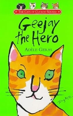 Geejay the Hero (The cats of Cuckoo Square), Geras, Adele, Used; Good Book