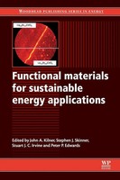 Functional Materials For Sustainable Energy Applications John A. Kilner (U. A.)
