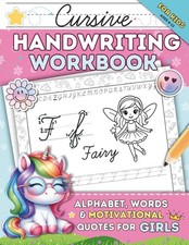 Cursive Handwriting Workbook for Kids Ages 8-12: 100 Practice Pages of Curs...
