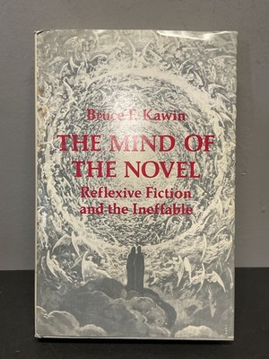 The Mind of the Novel Bruce F. Kawin Princeton University Press 1982 Literary