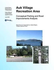 Auk Village Recreation AreaConceptual Parking and Road Improvements Analysis by