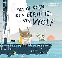 Thumbnail - Das Ist Doch Kein Beruf Für Einen Wolf | Buch | 9783864294938