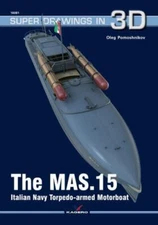 The MAS.15 Italian Navy Torpedo-armed Motorboat (Super Drawings in 3D), Pomoshni