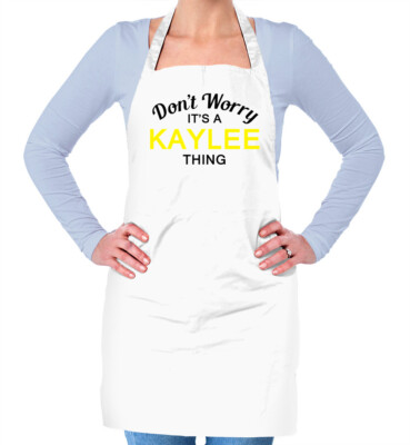 Don't Worry It's a KAYLEE Thing! Unisex Erwachsene Schürze Nachname Wunschname Familie