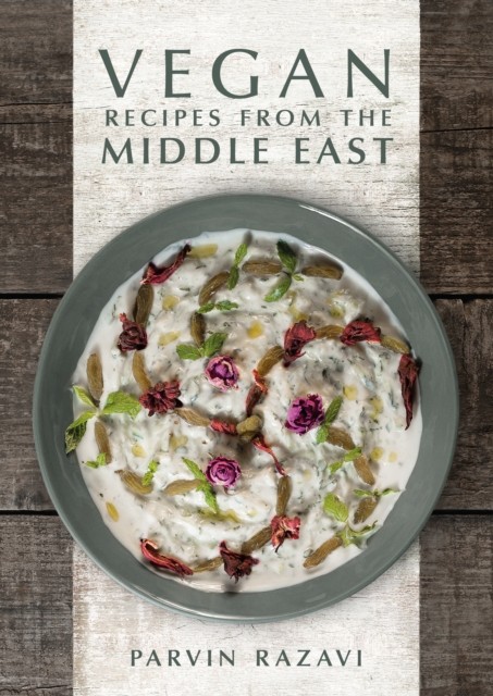 Vegan Recipes from the Middle East by Parvin Razavi (Hardback Book) - Image 3
